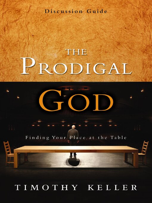 Title details for The Prodigal God Discussion Guide by Timothy Keller - Wait list